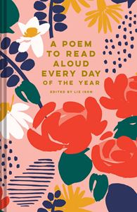 A poem to read aloud everyday of the year