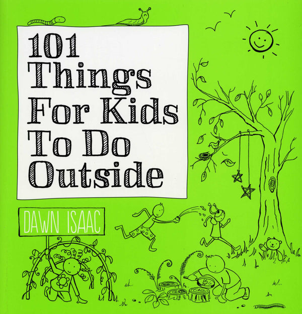 101 Things For Kids To Do Outside