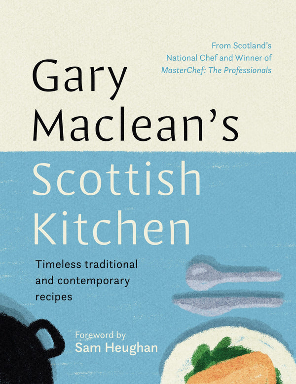 Gary Maclean's Scottish Kitchen Book