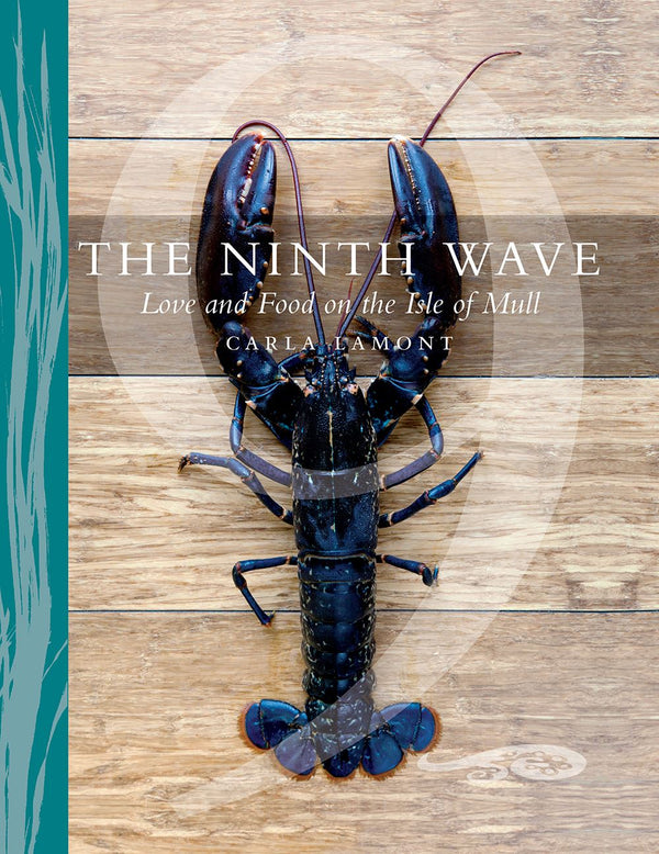 Ninth Wave : Love and Food on the isle of Mull (PB)